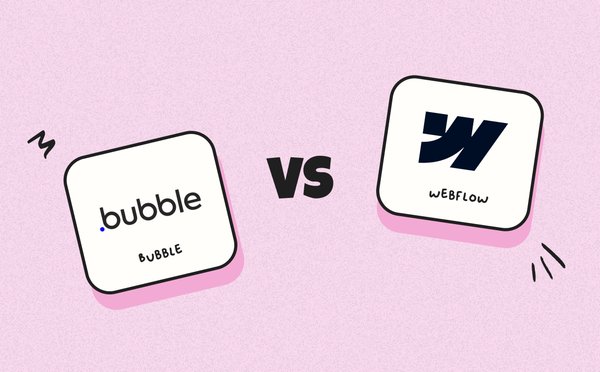 Webflow vs bubble : quel outil no-code choisir pour votre projet ?